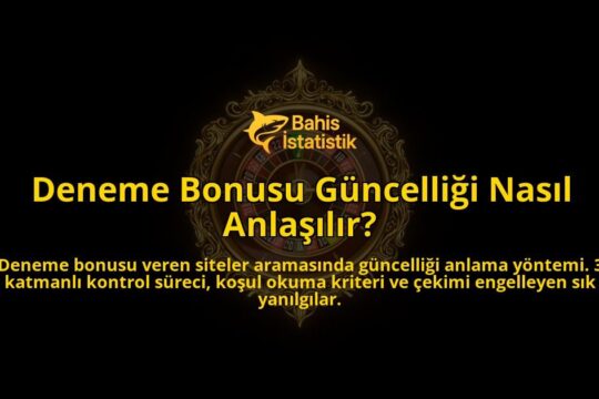 Deneme-Bonusu-Guncelligi-Nasil-Anlasilir-overlay-1788101428.jpg