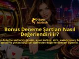 Bonus-Deneme-Sartlari-Nasil-Degerlendirilir-overlay-1788732852.jpg