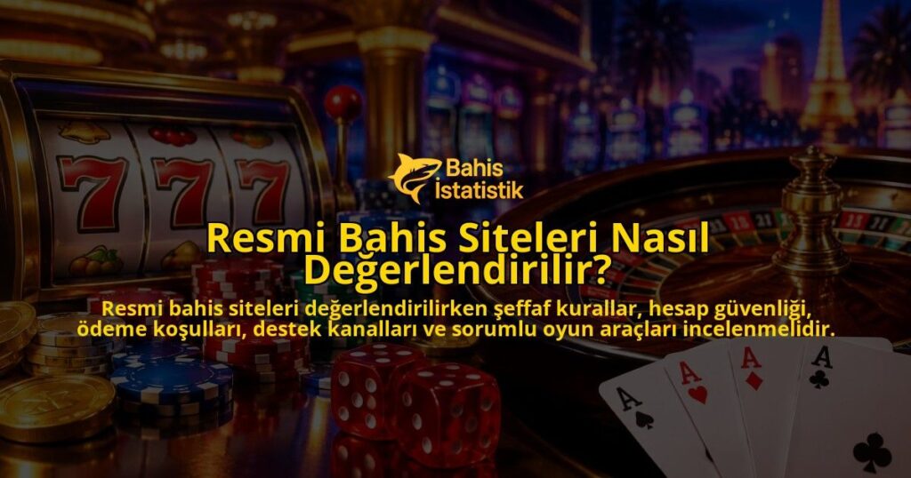 Resmi-Bahis-Siteleri-Nasil-Degerlendirilir-overlay-1789761732.jpg