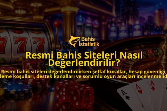 Resmi-Bahis-Siteleri-Nasil-Degerlendirilir-overlay-1789761732.jpg